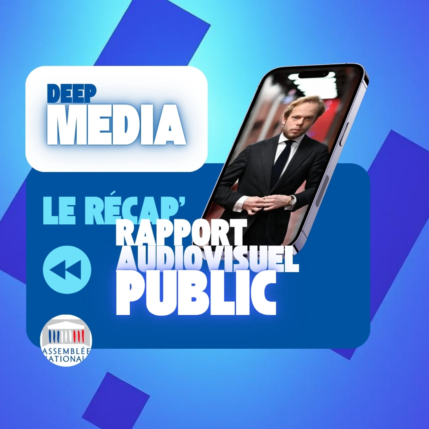 ⏪ Le récap' de Deep Media 🎙️ Rapport de la commission d'enquête sur l'audiovisuel public episode artwork