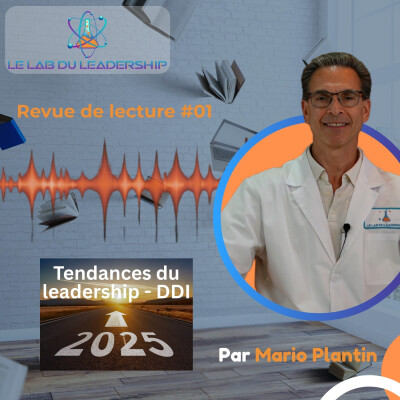 Revue de lecture #01 : Les 4 tendances du leadership en 2025 (Analyse DDI) cover