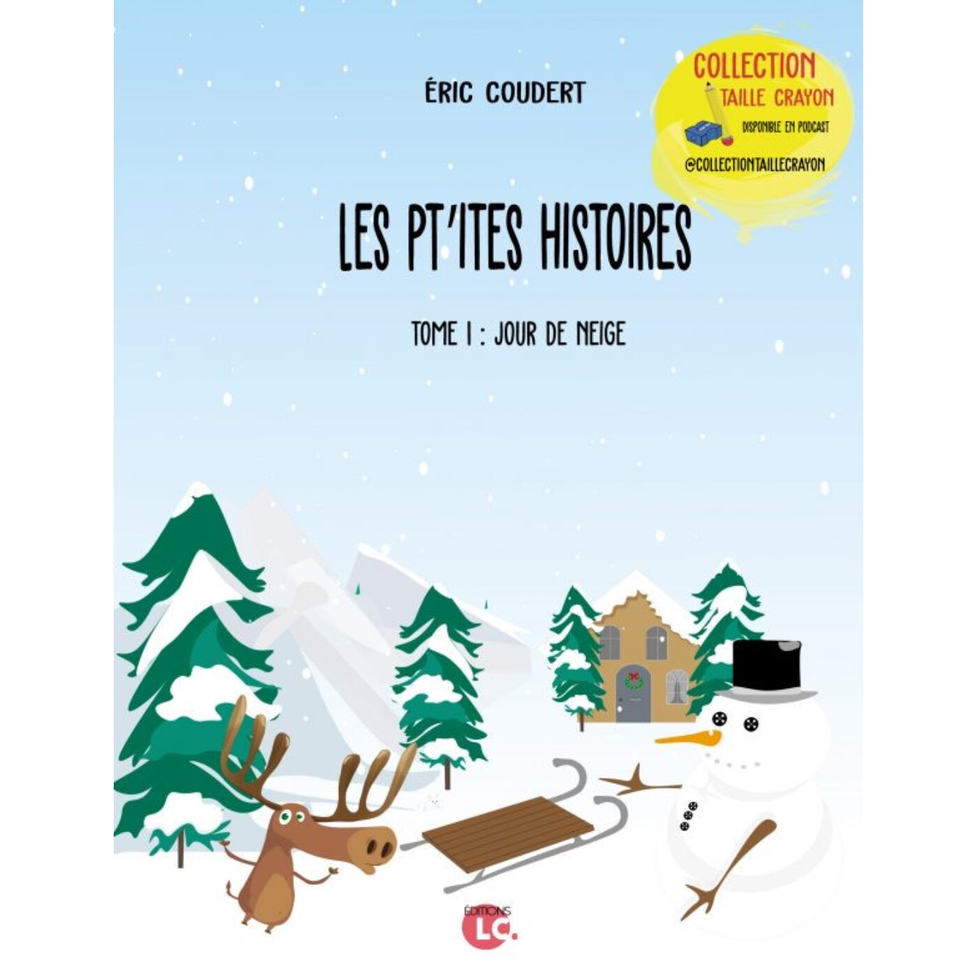 Collection Taille Crayon - Jour de neige – de Éric Coudert aux éditions LC