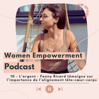 10. L'argent - Fanny Ricard témoigne sur l'importance de l'alignement tête-cœur-corps cover
