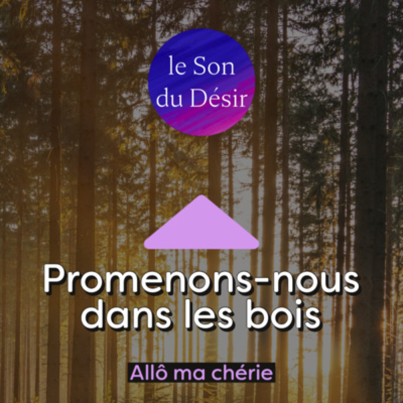 Confidence n°4 : Thaïs + [allo] Promenons-nous dans les bois