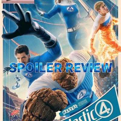 The Fantastic Four: First Steps (2025) SPOILER Review cover