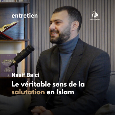 Le véritable sens de la salutation en Islam — Nasif Balci cover
