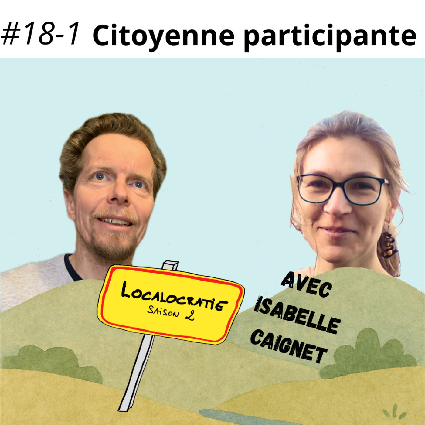 %2318 –  Citoyenne participante (partie 1), avec Isabelle Caignet