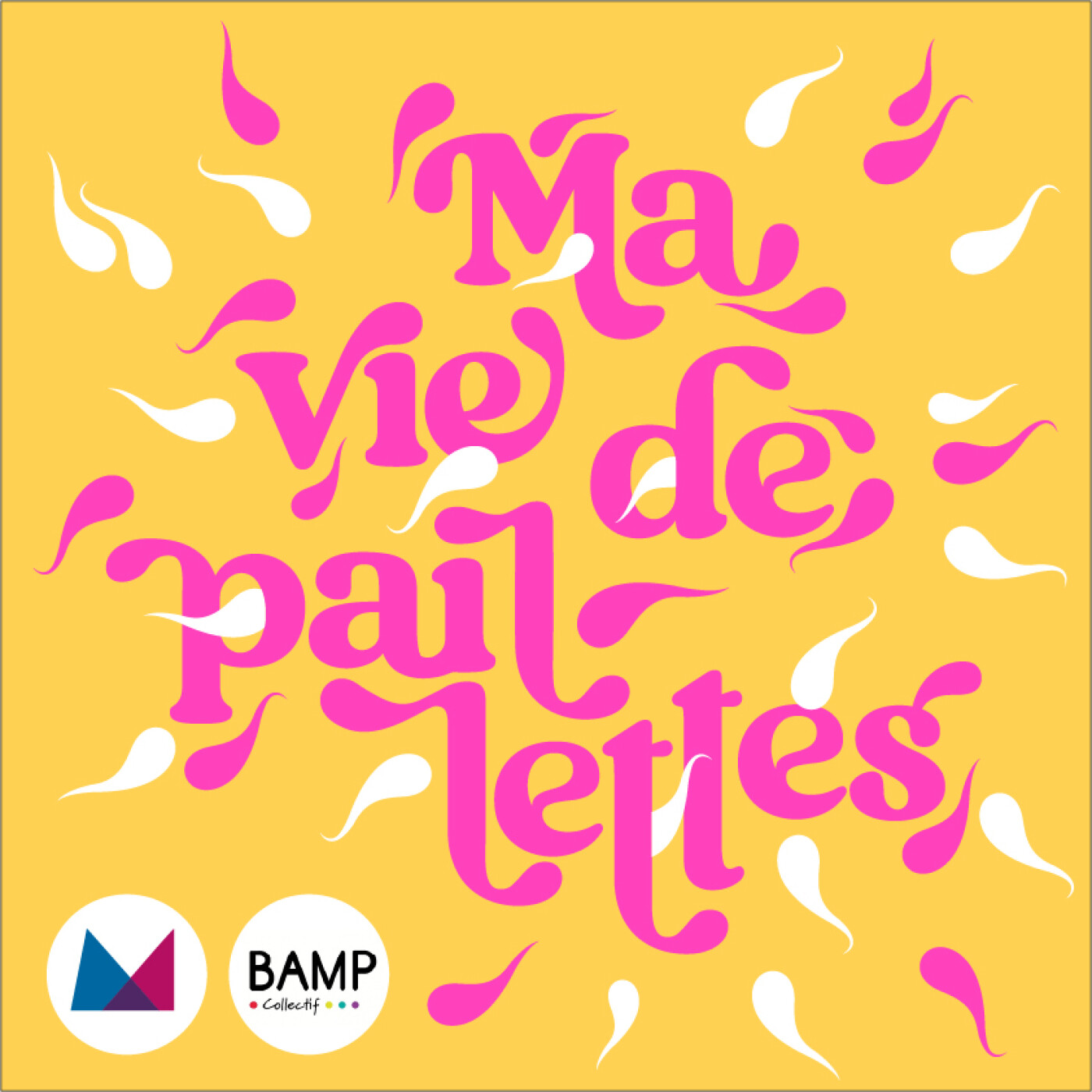 Ma vie de paillettes