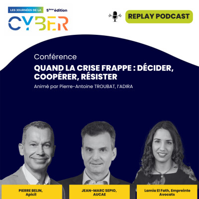 Journées Cyber (5ème édition) - Quand la crise frappe : décider, coopérer, résister cover