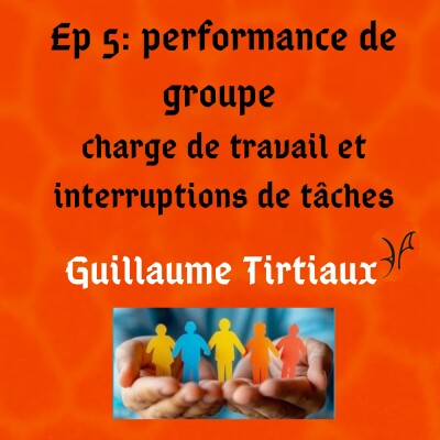 Guillaume Tirtiaux: Harmoniser les Esprits : Gérer la Charge de Travail et les Interruptions en Équipe cover