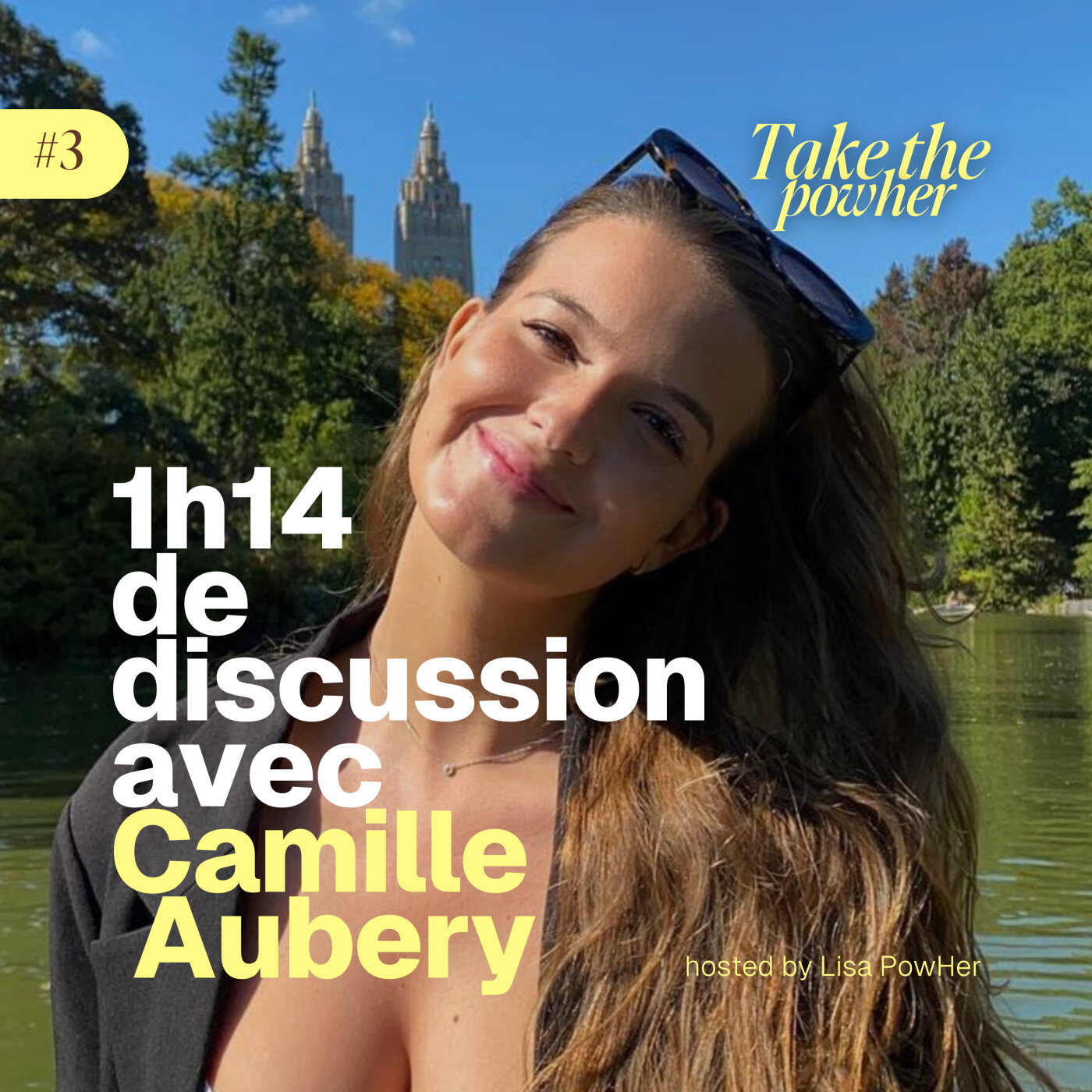 #3 - Camille Aubery - Elle a osé aller décrocher son dream job à New York !