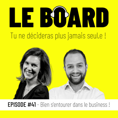 #41- Comment bien s'entourer dans le business? cover