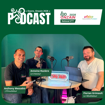 1-Osons, Onzain 2028 : le podcast du National VTT Ufolep, Loir-et-Cher, Inclusion cover