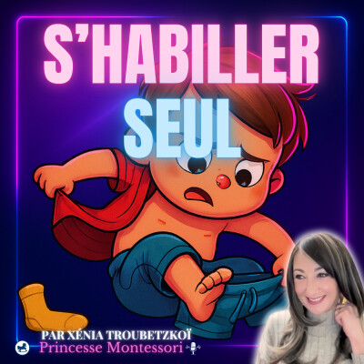 Astuces Montessori pour l'habillage : Éveiller l'autonomie et le bien-être parental dès les premiers pas cover