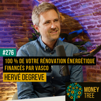 #276 - 100 % de votre rénovation énergétique financés par Vasco (Hervé Degreve) cover