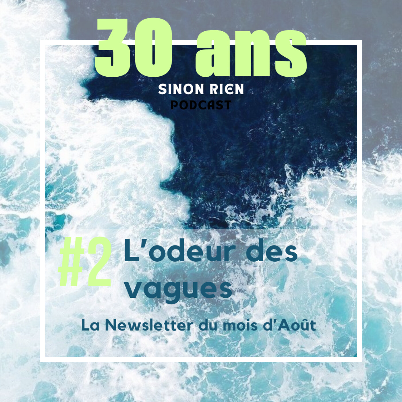 30 ans sinon rien Podcast