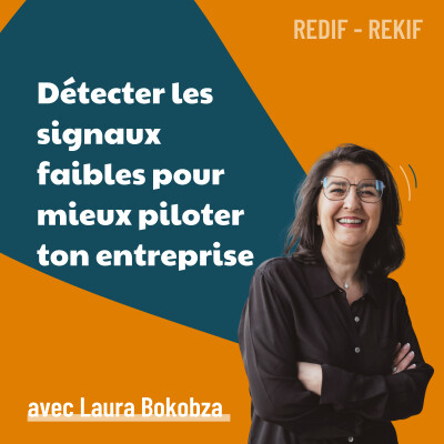 Détecter les tendances grâce aux signaux faibles - avec Laura Bokobza [REDIF] | conseils marketing, business, vendre cover