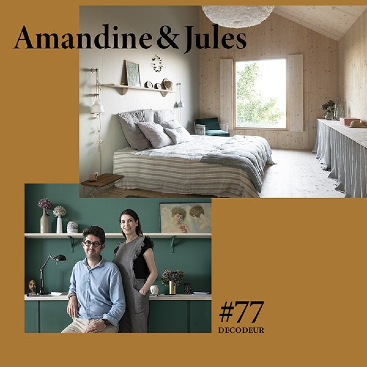 #77 Amandine&Jules : photographe et styliste pour les magazines déco