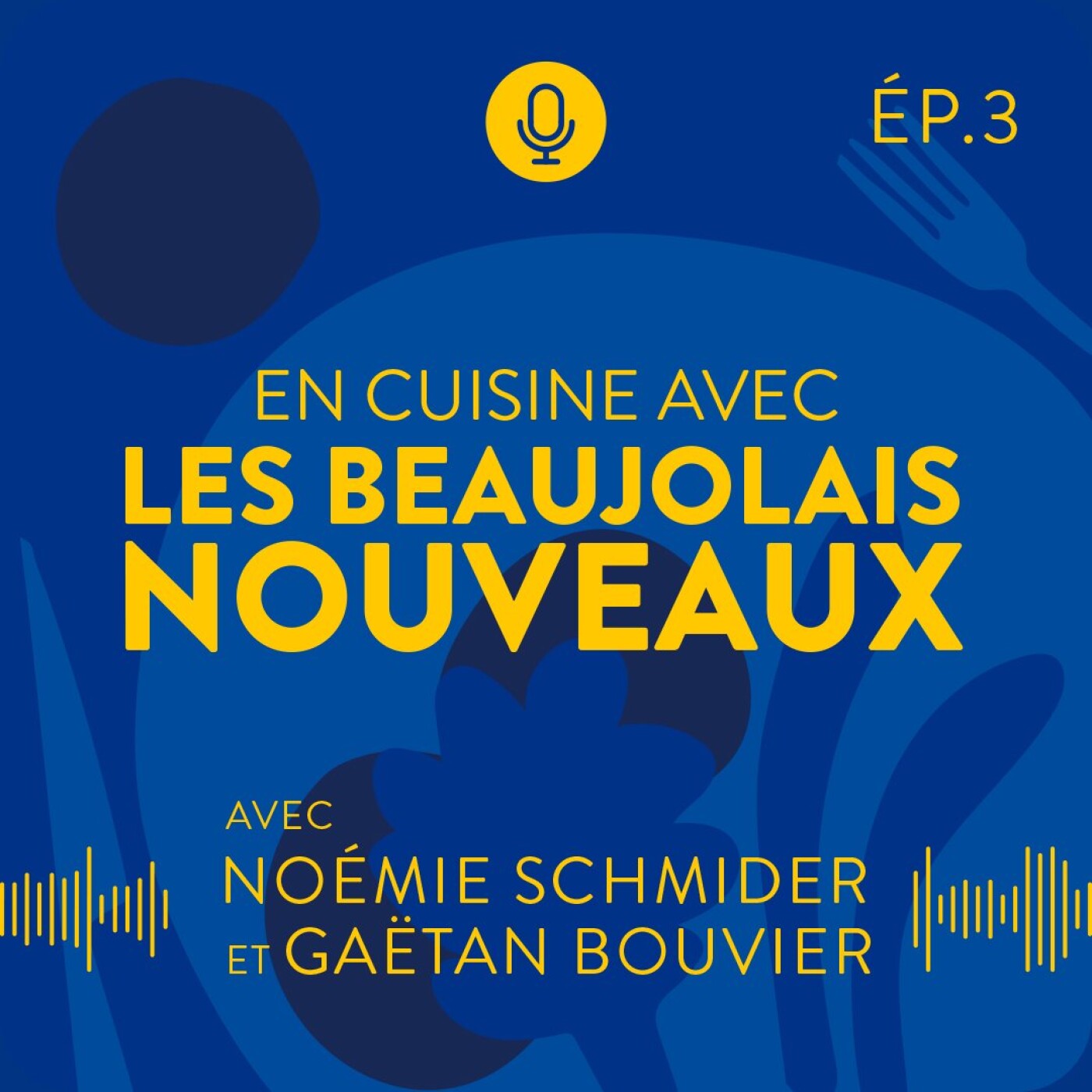 Episode 3 - En cuisine avec les Beaujolais Nouveaux