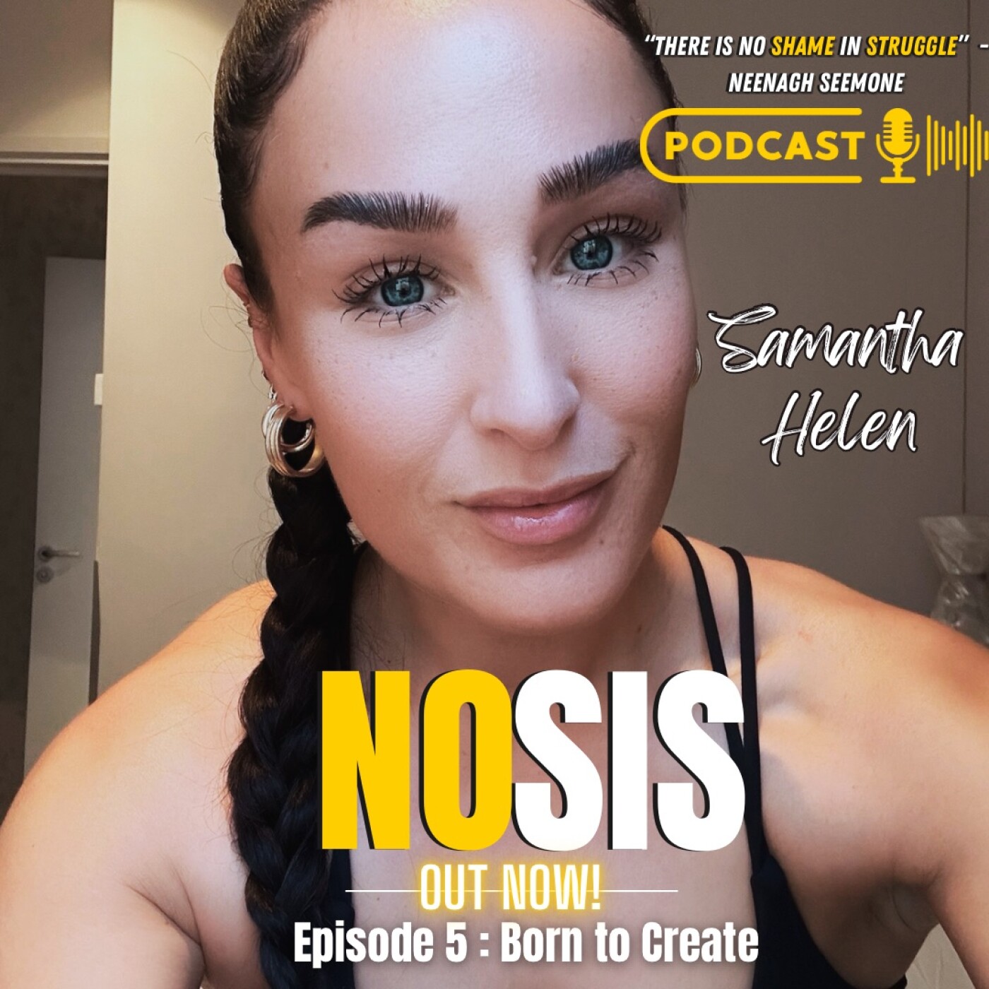 NOSIS : No Shame In Struggle