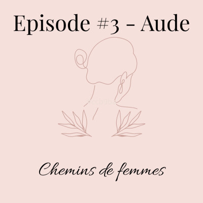 Chemins de Femmes #3 - Aude cover