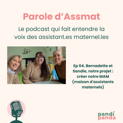 #4- Bernadette et Sandie, notre projet : créer notre MAM (maison d'assistants maternels) cover