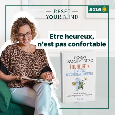 Ep116 -  BO été 2026 -  Etre heureux ce n’est pas confortable cover