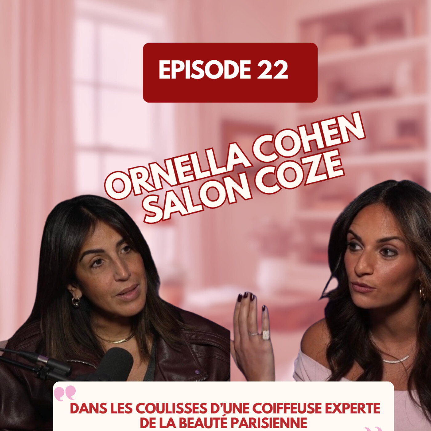 #22-Ornella Coze : dans les coulisses d’une coiffeuse experte de la beauté parisienne episode artwork