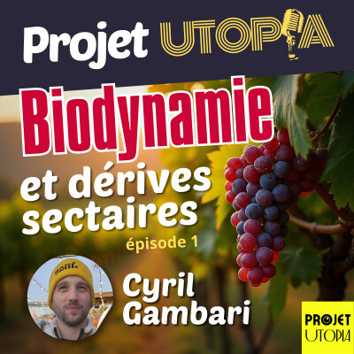 Biodynamie et dérives sectaires, part.1/3 - Cyril Gambari cover