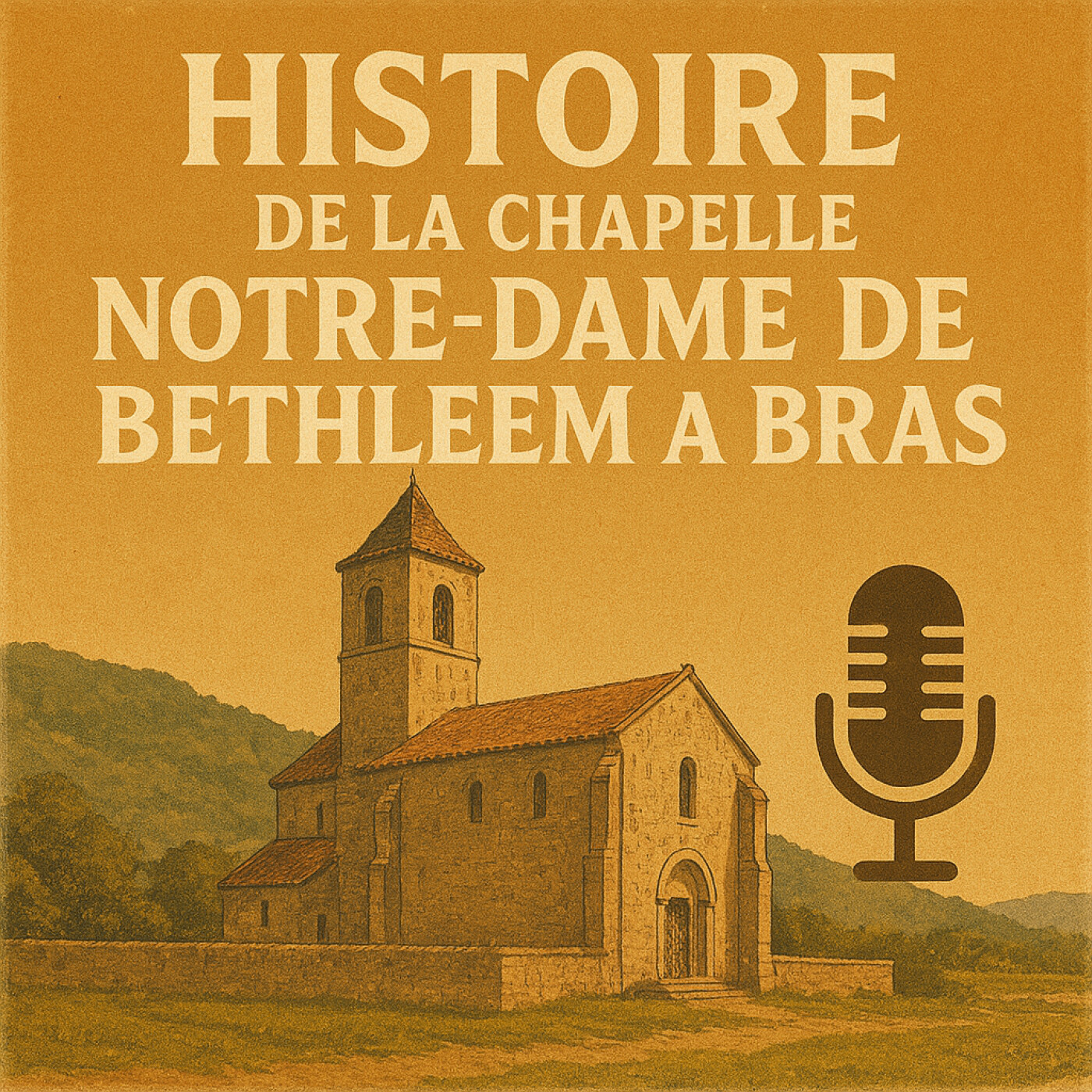 Histoire de la Chapelle Notre-Dame de Bethléem à Bras dans le Var episode artwork