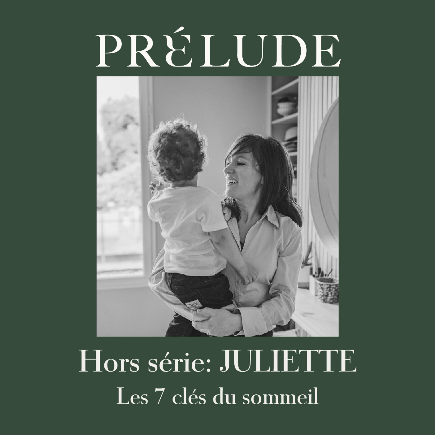 HORS SÉRIE 7 - LES 7 CLÉS DU SOMMEIL DU BÉBÉ