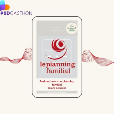 "Tout le monde à une histoire avec le Planning Familial", IVG, désinformation et engagement avec Albane Gaillot, co-présidente - PODCASTHON cover