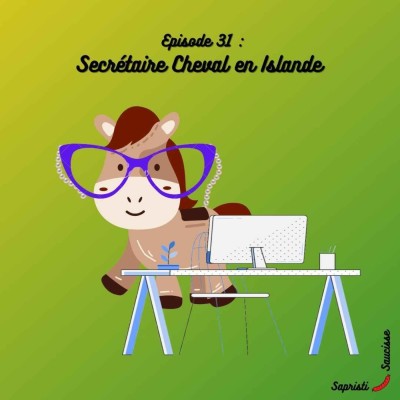 S1E31 : Secrétaire Cheval en Islande cover