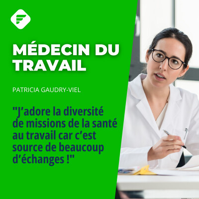 "La santé au travail est source de beaucoup d’échanges !", Patricia, médecin du travail cover