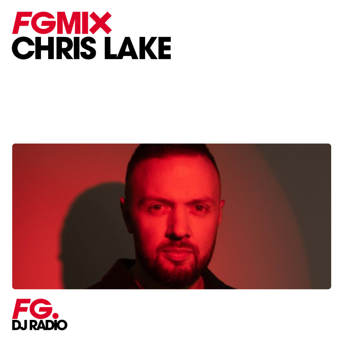 FG MIX : CHRIS LAKE episode artwork