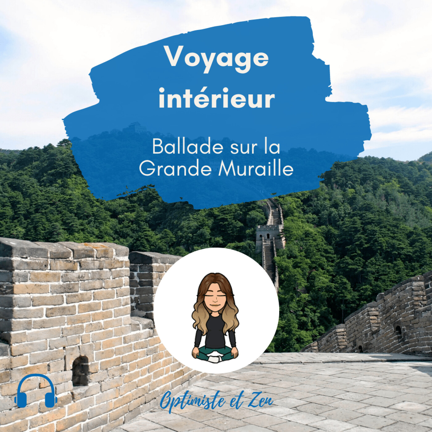 Optimiste et Zen : Votre voyage intérieur