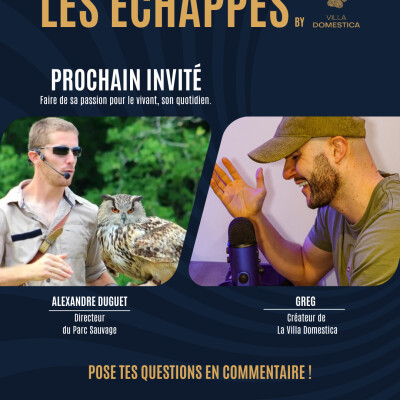 ON PARLE DE CRÉER SON PARC ZOOLOGIQUE AVEC ALEXANDRE DUGUET – LES ÉCHAPPÉS EP.2 cover