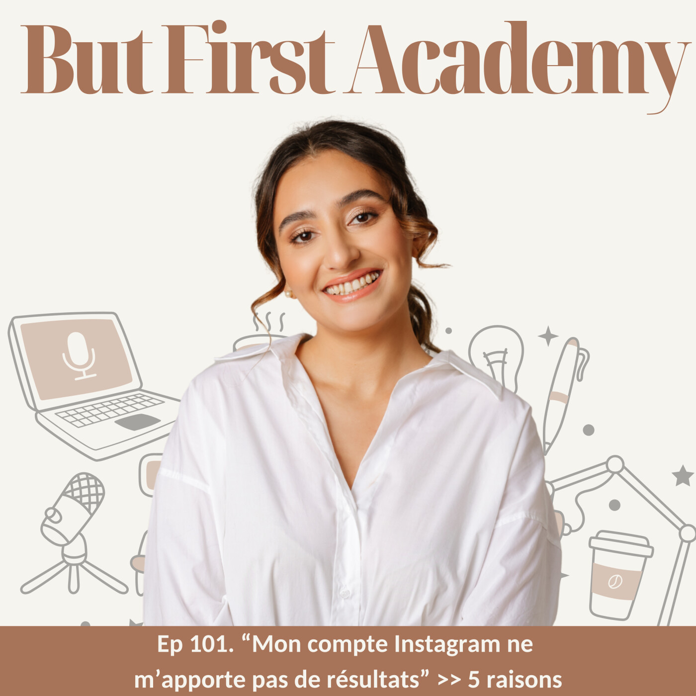 101. « Mon compte Instagram ne m’apporte pas de résultats » : 5 raisons episode artwork