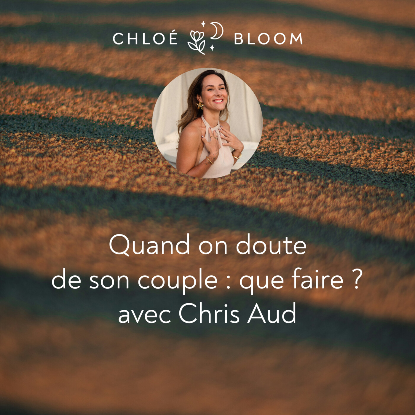 Quand on doute de son couple : que faire ? avec Chris Aud Quand on doute de son couple : que faire ? avec Chris Aud