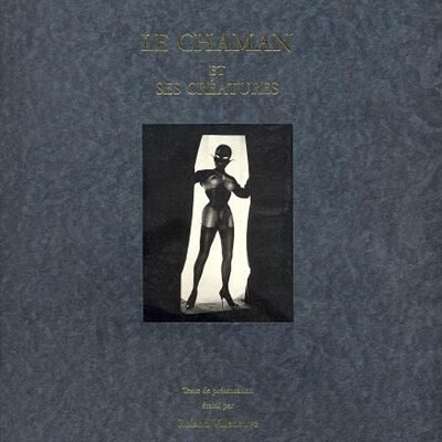 Archives sonores - Françoise Molinier - Le chaman et ses créatures cover