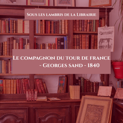 Le Compagnon du Tour de France : quand George Sand brise le mythe des bons sentiments. cover