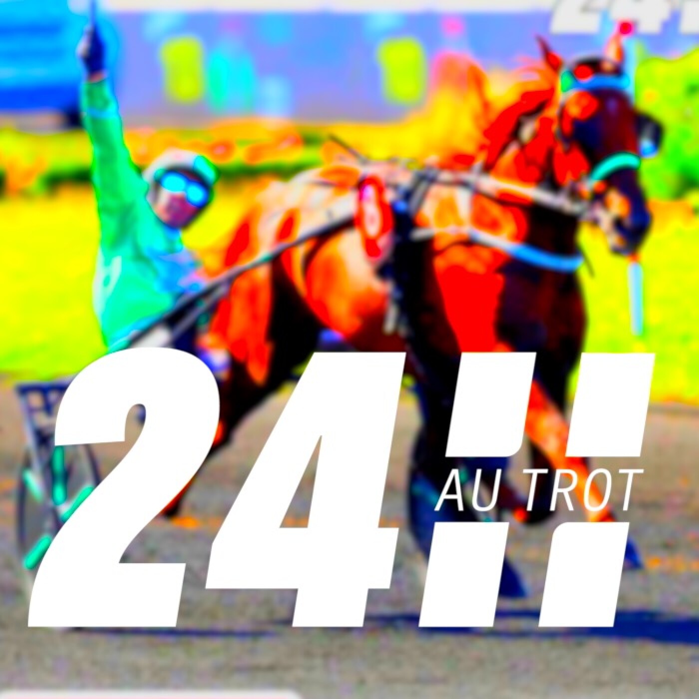 Illustration du podcast 24 heures au Trot