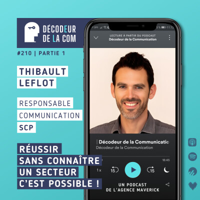 Réussir dans un Secteur sans le Connaître, c'est Possible | Thibault Leflot, responsable com, SCP | Ep 210 cover