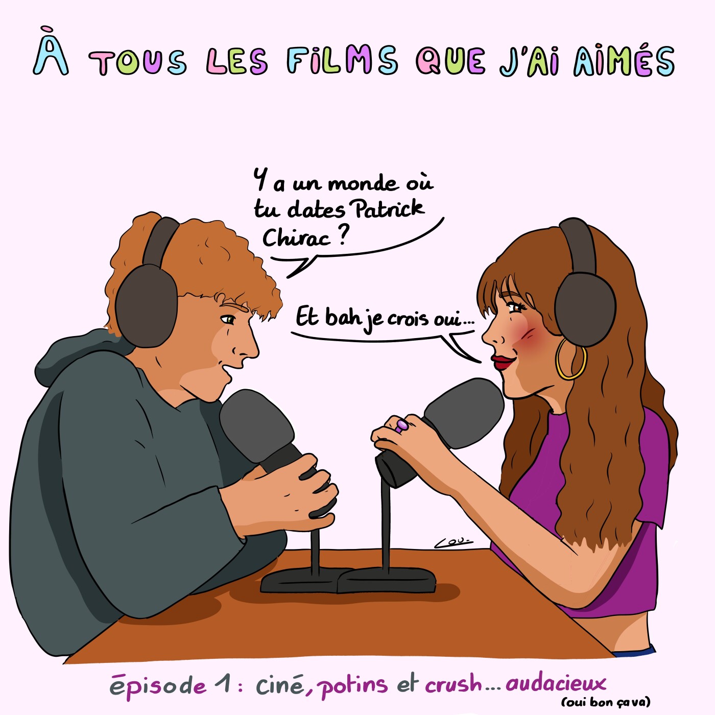 A tous les films que j'ai aimés - Episode 1 : ciné, potins et crush...audacieux (oui bon, ça va) cover art