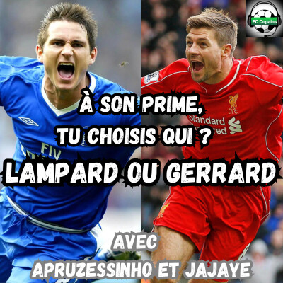 A son prime, tu choisis qui ? Frank Lampard ou Steven Gerrard cover