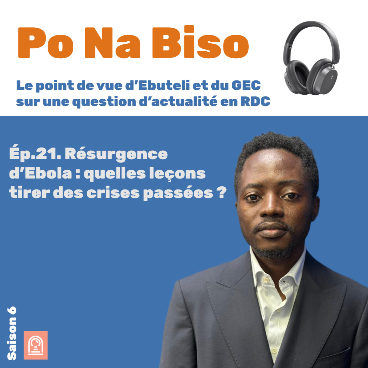 Résurgence d’Ebola : quelles leçons tirer des crises passées ? episode artwork
