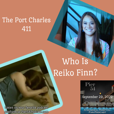 Episode 374: The Port Charles 411: Reiko Finn cover