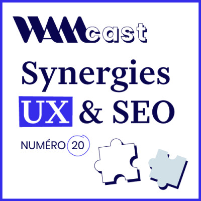 Podcast SEO : quelles sont les synergies entre SEO et UX ? cover