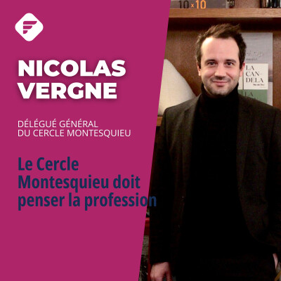 « L’importance d’assumer ses responsabilités et de protéger son équipe » : Nicolas Vergne (Le Cercle Montesquieu) cover