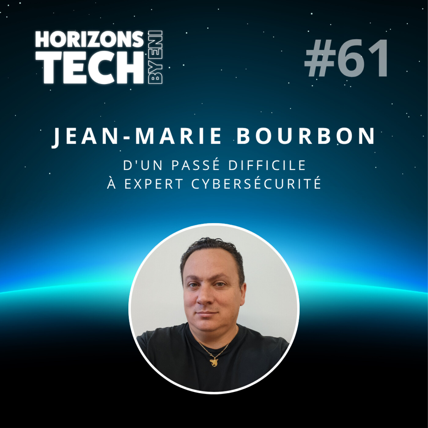 #061 : Jean-Marie Bourbon : D'un passé difficile à expert cybersécurité