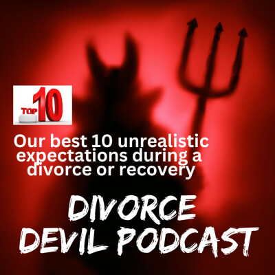 Unrealistic expectations and how to manage them in Divorce Recovery || Divorce Devil #137 || David and Rachel cover