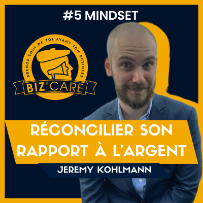 Réconcilier son rapport à l'argent, avec Jeremy Kohlmann cover