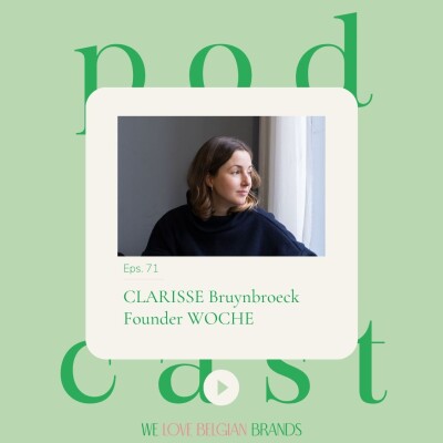 71: Clarisse Bruynbroeck van WOCHE - NL - Over omgaan met keuzes, twijfels & het belang van een klankbord te vinden bij andere ondernemers. cover
